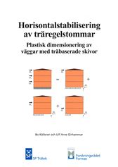 Horisontalstabilisering av träregelstommar