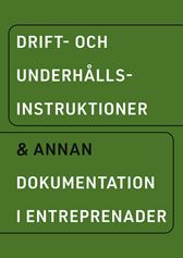 E-BOK Drift- och underhållsinstruktioner & annan dokumentation i entreprenader