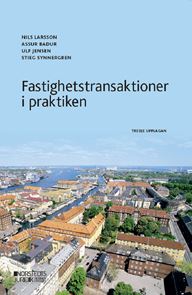 Fastighetstransaktioner i praktiken. Utg 3