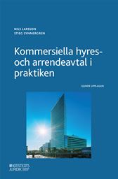 Kommersiella hyres- och arrendeavtal i praktiken. Utg 7