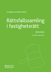 Rättsfallssamling i fastighetsrätt 2025/2026.