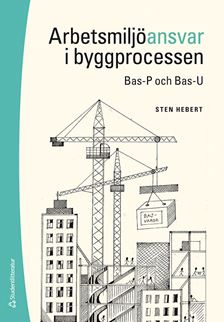 Arbetsmiljöansvar i byggprocessen