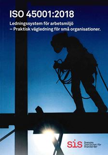 ISO 45001:2018 Ledningssystem för arbetsmiljö. HB 354