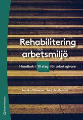 Rehabilitering och arbetsmiljö