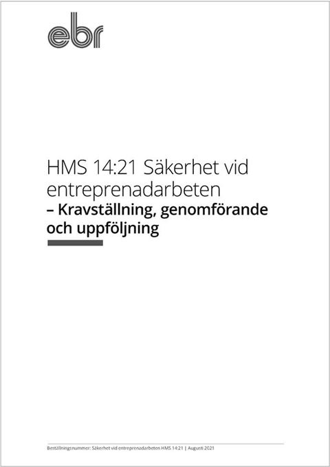EBR Säkerhet vid entreprenadarbeten. HMS 14:21