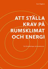 E-BOK Att ställa krav på rumsklimat och energi