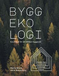 E-BOK Byggekologi - kunskaper för ett hållbart byggande. Utg 4