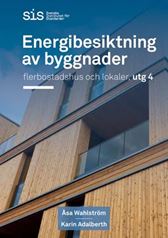 Energibesiktning av byggnader - flerbostadshus och lokaler. SIS HB 10 Utg 4