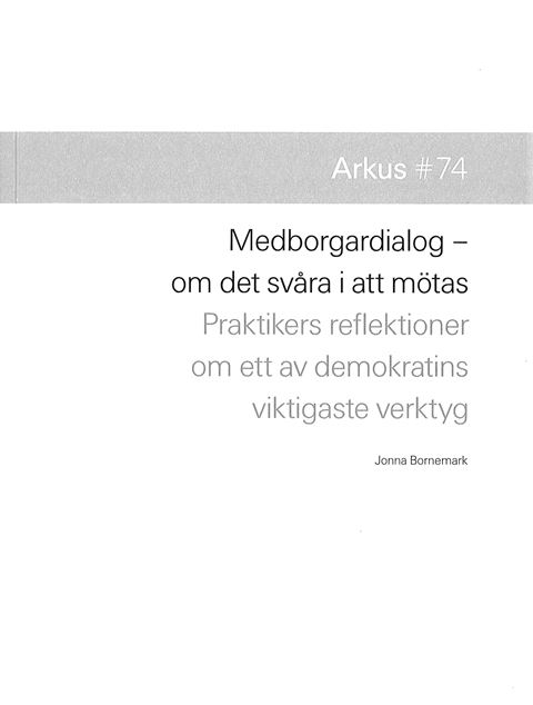 Medborgardialog - om det svåra i att mötas