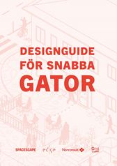 Designguide för snabba gator