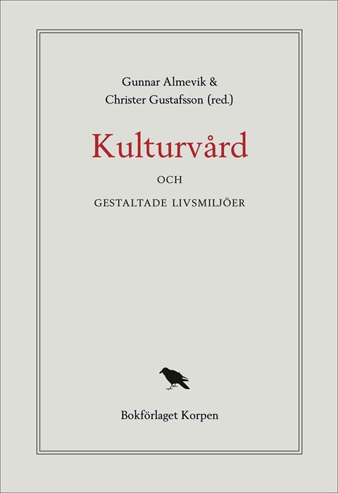 Kulturvård och gestaltade livsmiljöer