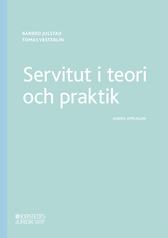 Servitut i teori och praktik. Utg 2