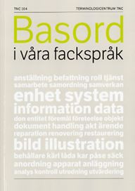 Basord i våra fackspråk. TNC 104