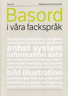 Basord i våra fackspråk. TNC 104