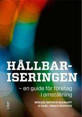 Hållbariseringen - en guide för företag i omställning