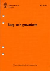 AFS 2010:1 Berg- och gruvarbete