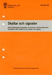 AFS 2014:40 Skyltar och signaler