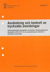 AFS 2019:1 Användning och kontroll av trycksatta anordningar