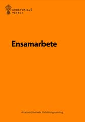 Ensamarbete. AFS 1982:3