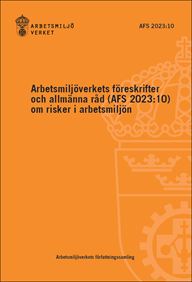 AFS 2023:10 Risker i arbetsmiljön