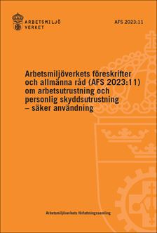 AFS 2023:11 Arbetsutrustning och personlig skyddsutrustning