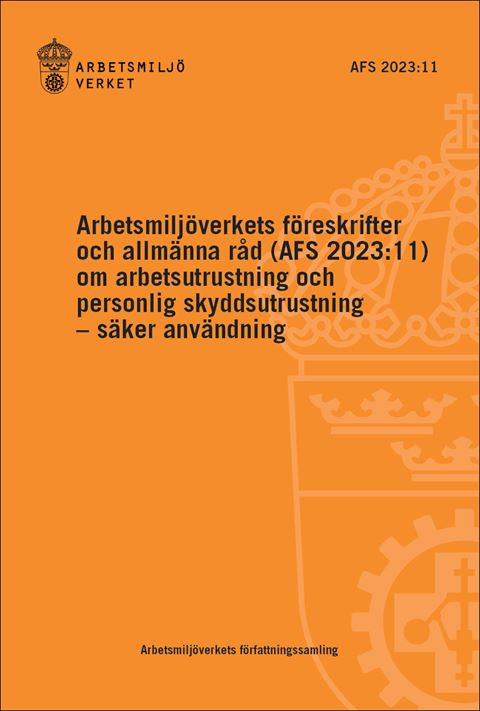 AFS 2023:11 Arbetsutrustning och personlig skyddsutrustning