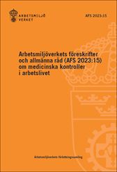 AFS 2023:15 Medicinska kontroller i arbetslivet