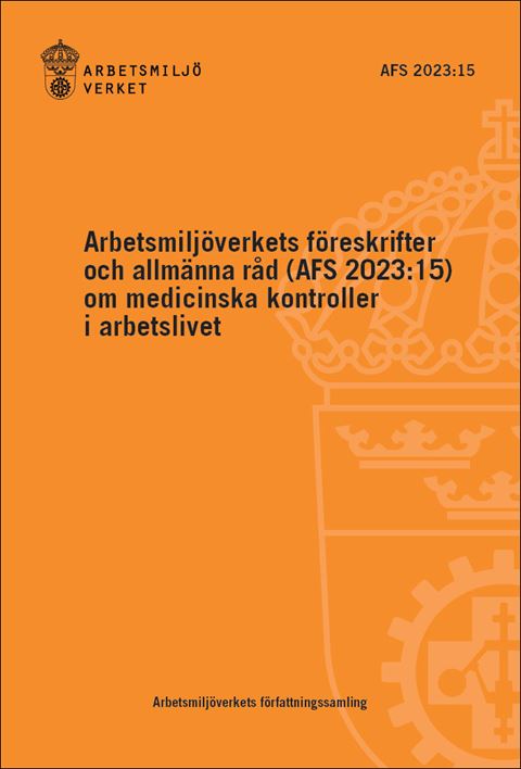 AFS 2023:15 Medicinska kontroller i arbetslivet