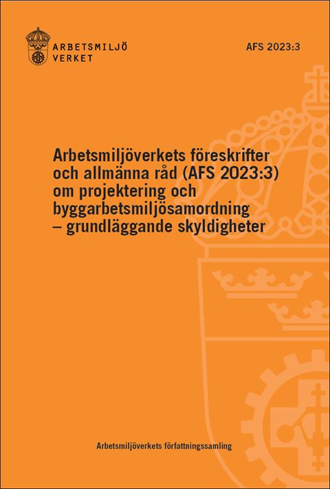 AFS 2023:3 Projektering och byggarbetsmiljösamordning