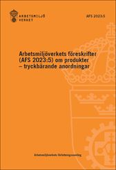 AFS 2023:5 Produkter - tryckbärande anordningar