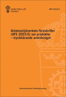 AFS 2023:5 Produkter - tryckbärande anordningar