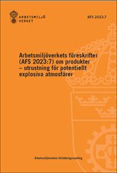 AFS 2023:7 Produkter - utrustning för potentiellt explosiva atmosfärer