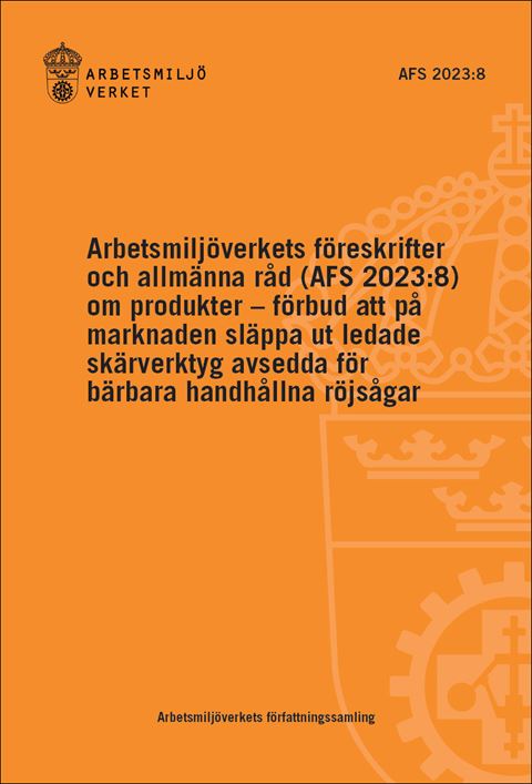 AFS 2023:8 Produkter - förbud ledade skärverktyg