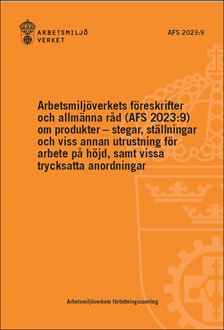 AFS 2023:9 Produkter - stegar, ställningar
