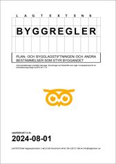 Lagtextens byggregler 2024-08-01