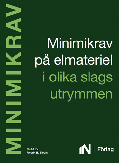 Minimikrav på elmateriel i olika slags utrymmen
