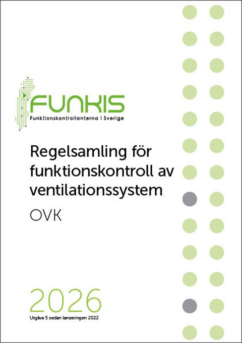 Regelsamling för funktionskontroll av ventilationssystem, OVK 2026. Utg 5