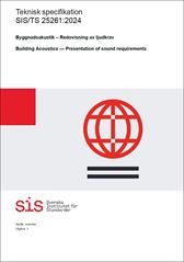 E-BOK SIS/TS 25261:2024 Byggnadsakustik - Redovisning av ljudkrav