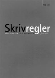 Skrivregler för svenska och engelska. TNC 100