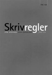 Skrivregler för svenska och engelska. TNC 100