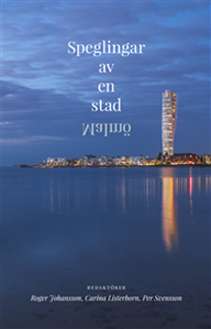 Speglingar av en stad - Malmö
