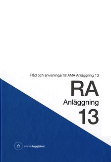 E-BOK RA Anläggning 13. Råd och anvisningar till AMA Anläggning 13