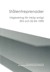 Stålentreprenader. Vägledning för inköp