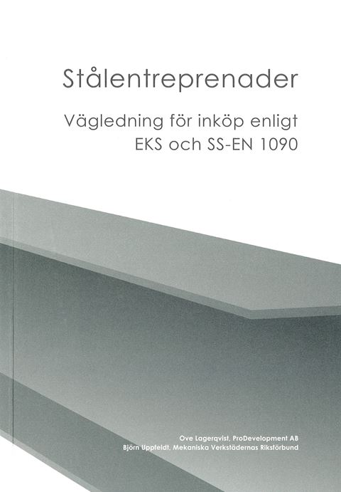 Stålentreprenader. Vägledning för inköp