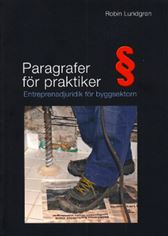 Paragrafer för praktiker. Entreprenadjuridik för byggsektorn