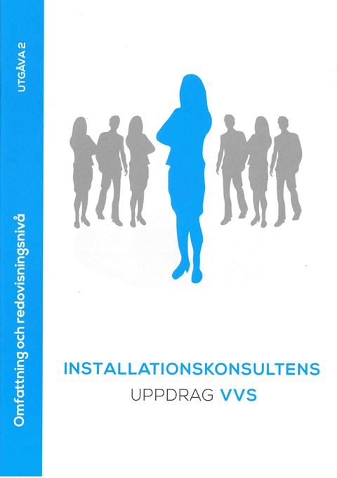 Installationskonsultens uppdrag VVS. Utg 2