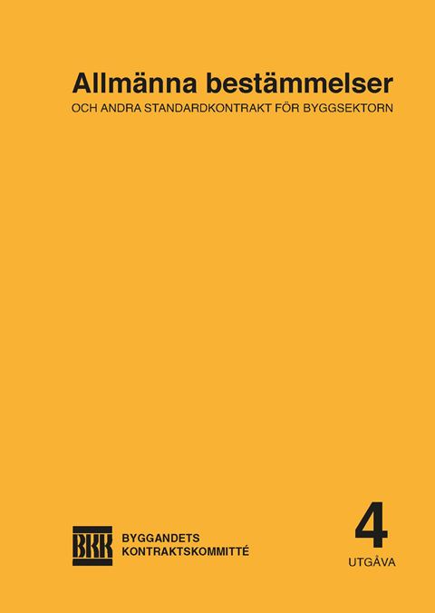 Allmänna bestämmelser och andra standardkontrakt. Utg 4