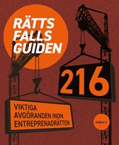 E-BOK Rättsfallsguiden. 216 viktiga avgöranden inom entreprenadrätten