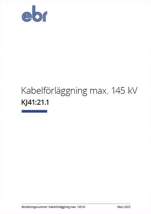 EBR Kabelförläggning max 145 kV - KJ 41:21.1