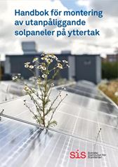 Handbok för montering av utanpåliggande solpaneler för yttertak. SIS HB 537